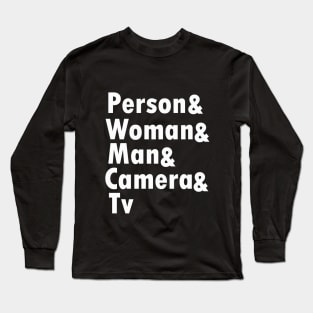 person woman man camera tv Long Sleeve T-Shirt